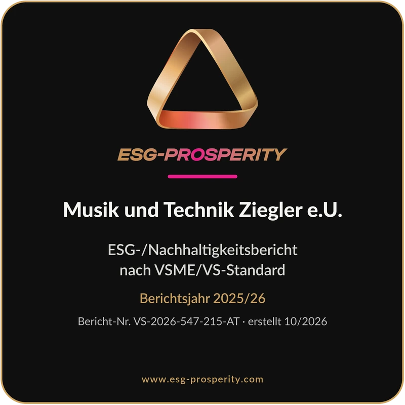 ESG-Prosperity: ESG-/Nachhaltigkeitsbericht nach VSME/VS-Standard, Berichtsjahr 2025/26, Musik und Technik Ziegler e.U.